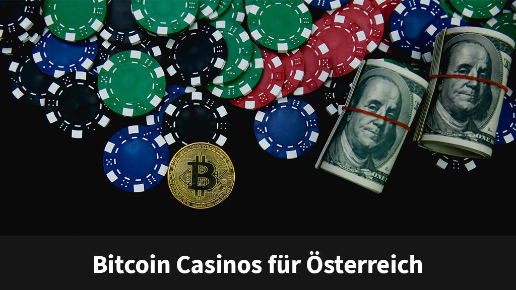 Bitcoin Casinos für Österreich