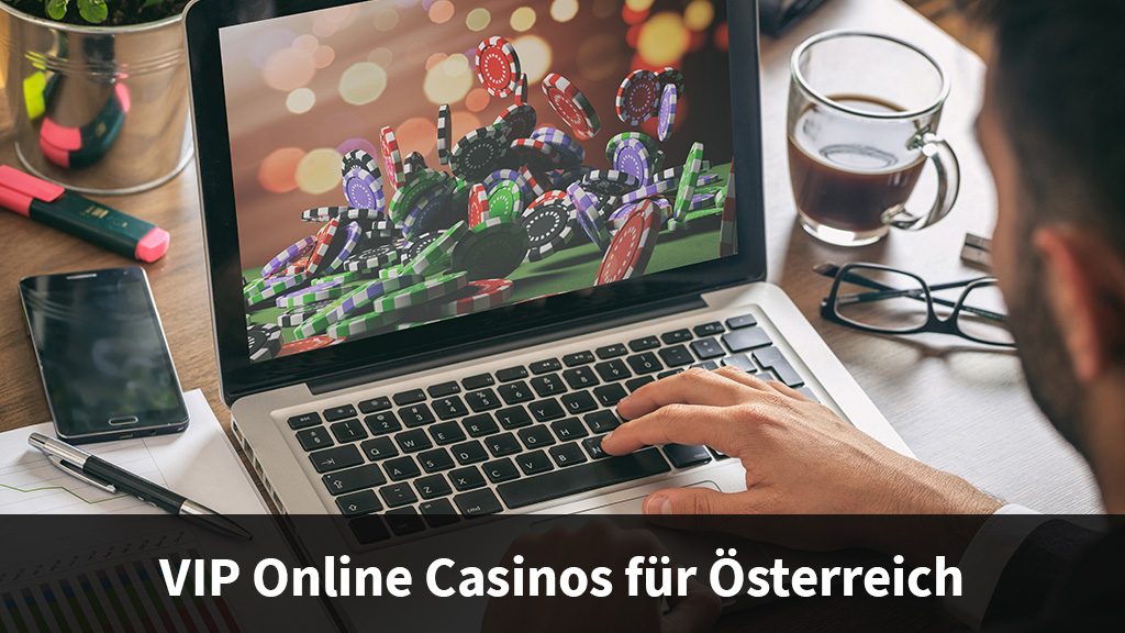 VIP Online Casinos für Österreich
