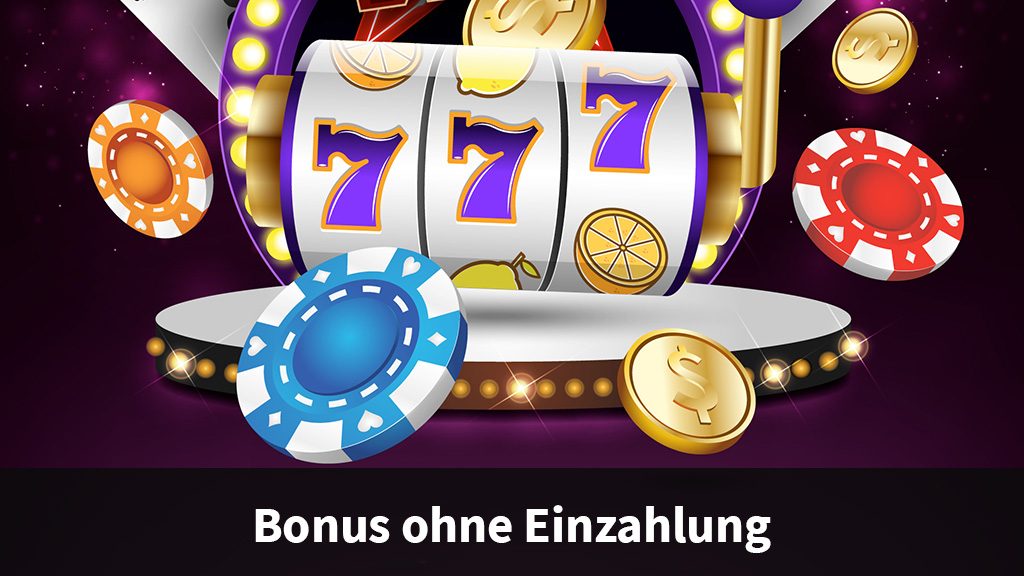 Casino Bonus ohne Einzahlung